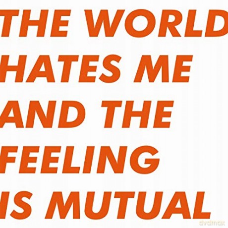 Lp: World Hates Me And The Feeling Is Mutual [Winyl]