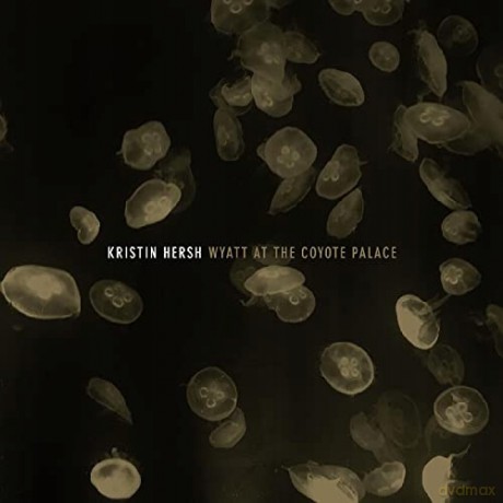 Kristin Hersh: Wyatt At The Coyote Palac [2xWinyl]