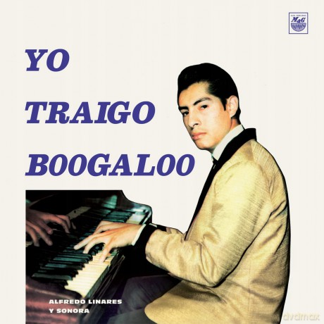 Alfredo Y Su Sonora Linares: Yo Traigo Boogaloo [Winyl]