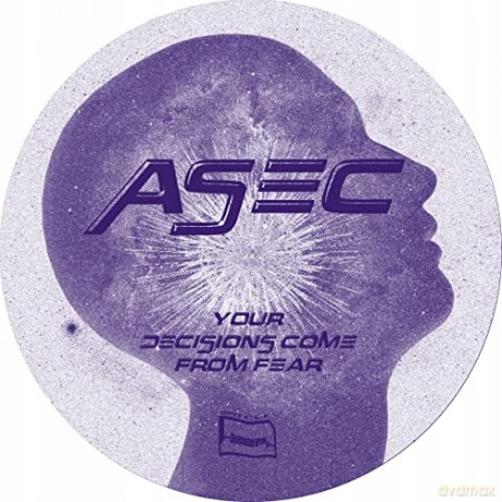 Asec: Your Decisions Come From Fear [Winyl]