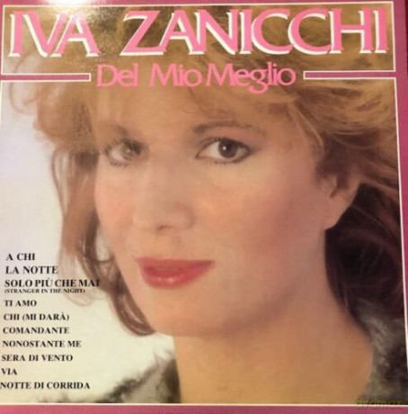 Zanicchi Iva - Del Mio Meglio (A Chi -Nonostante Me - Sera Di Vento - Via - La Notte - Chi (Mi Dara) [Winyl]