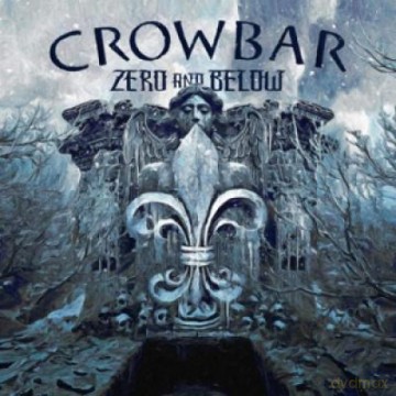 Crowbar: Zero And Below - Sky Blue Edition [Winyl]