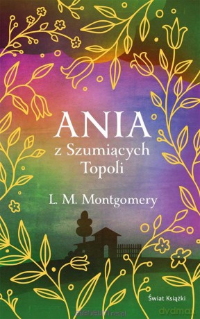 Ania z Szumiących Topoli w.ekskluzywne - Lucy Maud Montgomery [KSIĄŻKA]