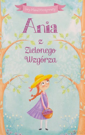Ania z Zielonego Wzgórza (pocket) - Lucy Maud Montgomery [KSIĄŻKA]