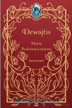 Dewajtis - Maria Rodziewiczówna [KSIĄŻKA]
