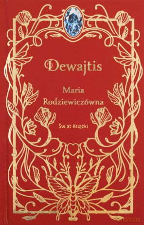 Dewajtis - Maria Rodziewiczówna [KSIĄŻKA]
