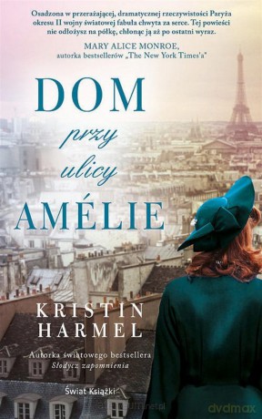 Dom przy ulicy Amelie (pocket) - Kristin Hannah [KSIĄŻKA]