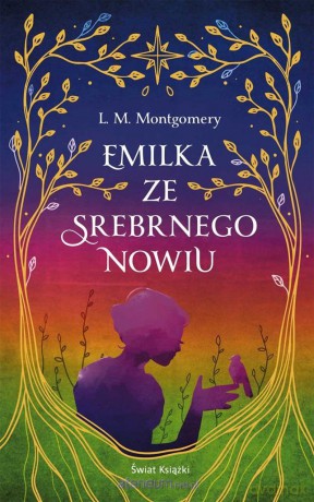 Emilka ze Srebrnego Nowiu w.ekskluzywne - Lucy Maud Montgomery [KSIĄŻKA]