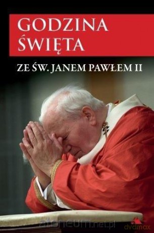 Godzina Święta ze św. Janem Pawłem II [KSIĄŻKA]