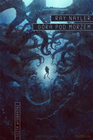 Góra pod morzem - Ray Nayler [KSIĄŻKA]