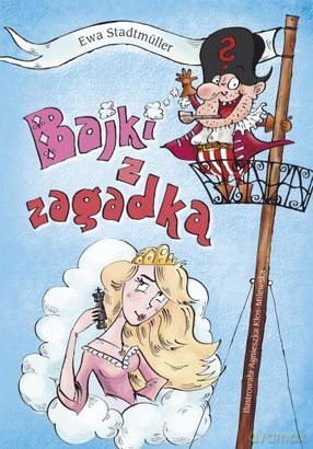 Bajki z zagadką - Ewa Stadtmüller [KSIĄŻKA]