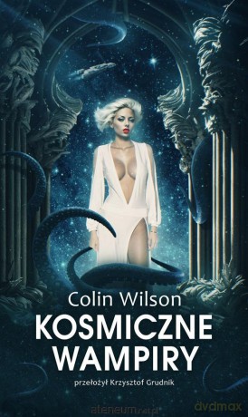 Kosmiczne wampiry - Colin Wilson [KSIĄŻKA]