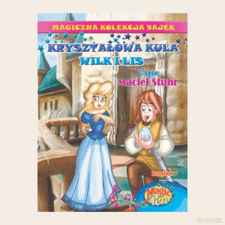 Magiczna Kolekcja Bajek 14: Kryształowa kula, Wilk i Lis [KSIĄŻKA]+[CD]