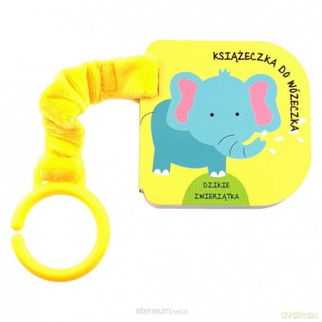 Książeczka do wózeczka. Dzikie zwierzątka [KSIĄŻKA]