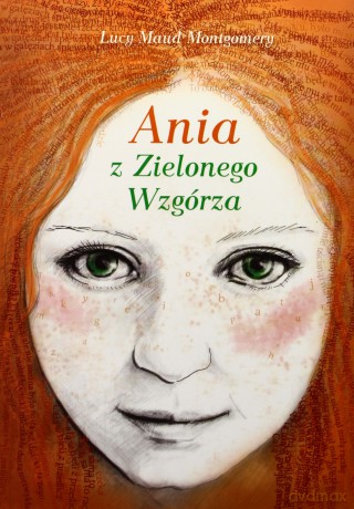 Ania z zielonego wzgórza - Lucy Montgomery [KSIĄŻKA]