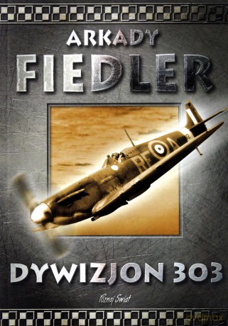 Dywizjon 303 (opr. miękka) - Arkady Fiedler [KSIĄŻKA]