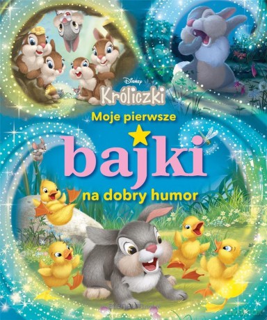 Moje pierwsze bajki na dobry humor. Króliczki [KSIĄŻKA]