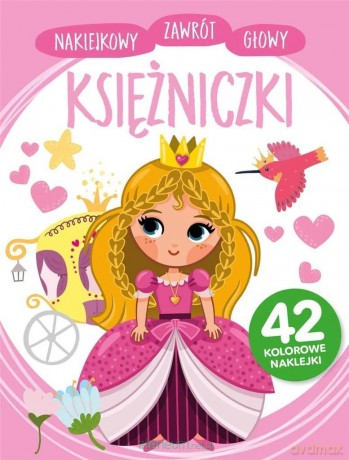 Naklejkowy zawrót głowy. Księżniczki - Anna Wiśniewska [KSIĄŻKA]