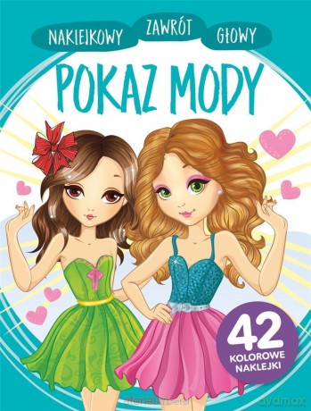Naklejkowy zawrót głowy. Pokaz mody - Anna Wiśniewska [KSIĄŻKA]