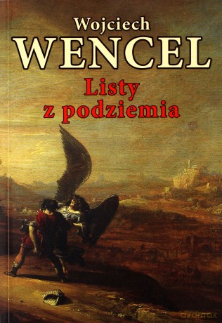 Listy z podziemia -Wojciech Wencel [KSIĄŻKA]