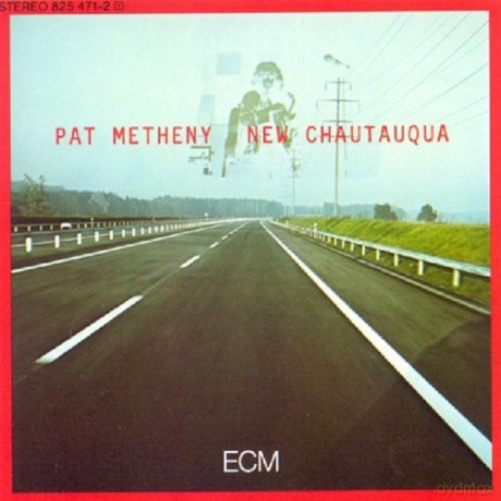 Pat Metheny: New Chataqua [CD]