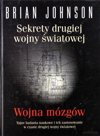 Sekrety drugiej wojny światowej Wojna mózgów - Johnson Brian [KSIĄŻKA]