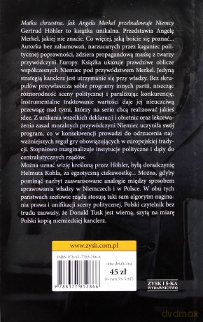 Matka chrzestna. Jak Angela Merkel przebudowuje Niemcy - Gertrud Hohler [KSIĄŻKA]