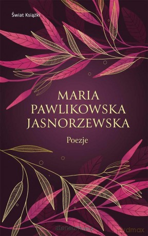 Poezje - Maria Pawlikowska-Jasnorzewska [KSIĄŻKA]