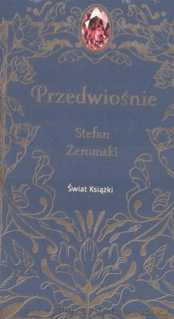 Przedwiośnie - Stefan Żeromski [KSIĄŻKA]