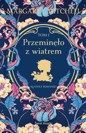 Przeminęlo z wiatrem (Tom 1) - Margaret Mitchell [KSIĄŻKA]