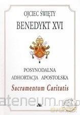 Sacramentum Caritatis (adhortacja) - Benedykt XVI [KSIĄŻKA]