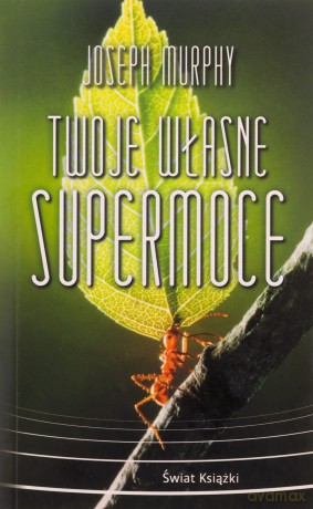 Twoje własne supermoce (pocket) - Joseph Murphy [KSIĄŻKA]