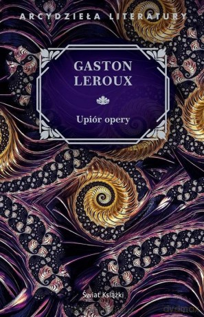 Upiór opery - Gaston Leroux [KSIĄŻKA]