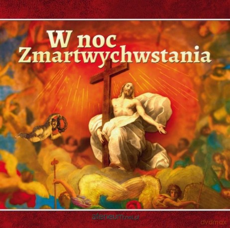 W noc Zmartwychwstania! [KSIĄŻKA]