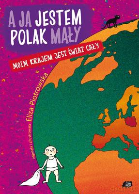 A Ja Jestem Polak Mały - Eliza Piotrowska [KSIĄŻKA]
