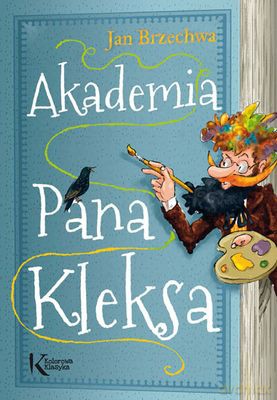 Akademia Pana Kleksa Kolorowa Klasyka - Jan Brzechwa [KSIĄŻKA]