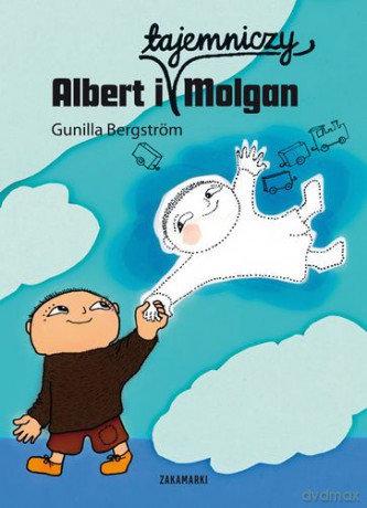 Albert i Tajemniczy Molgan - Gunilla Bergström [KSIĄŻKA]