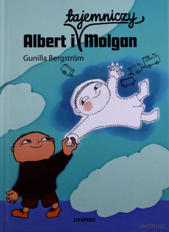 Albert i Tajemniczy Molgan - Gunilla Bergström [KSIĄŻKA]