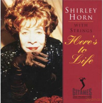 Shirley Horn with Strings: Here's To Life [CD]