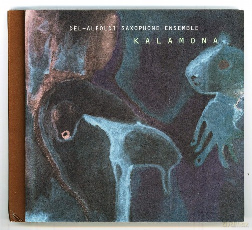 Del-Alfoldi Saxophone Ensemble: Kalamona [CD]