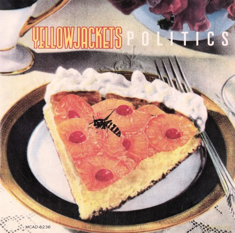 Yellowjackets: Politics [CD]
