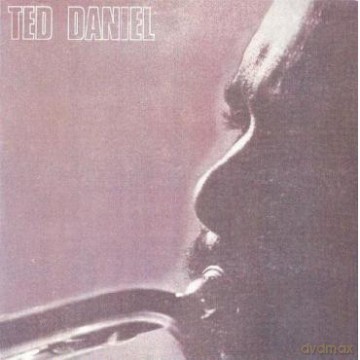 Ted Daniel Sextet: Ted Daniel [CD]
