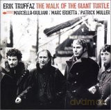Erik Truffaz: The Walk Of The Giant Turtle [CD]
