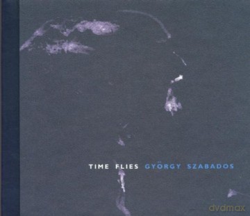 Gyorgi Szabados: Time Flies [CD]
