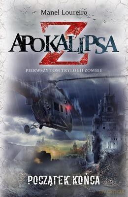 Apokalipsa Z Tom 1 - Manel Loureiro [KSIĄŻKA]