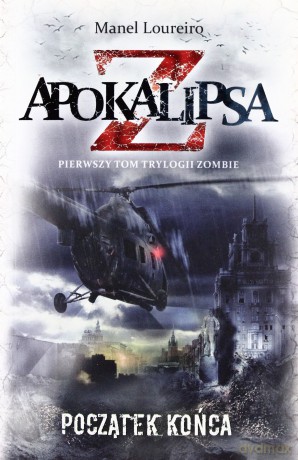 Apokalipsa Z Tom 1 - Manel Loureiro [KSIĄŻKA]