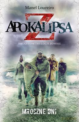 Apokalipsa Z Tom 2 - Manel Loureiro [KSIĄŻKA]