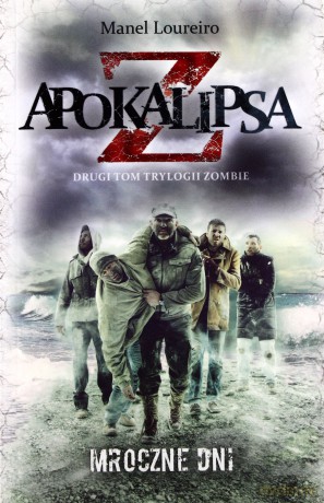 Apokalipsa Z Tom 2 - Manel Loureiro [KSIĄŻKA]