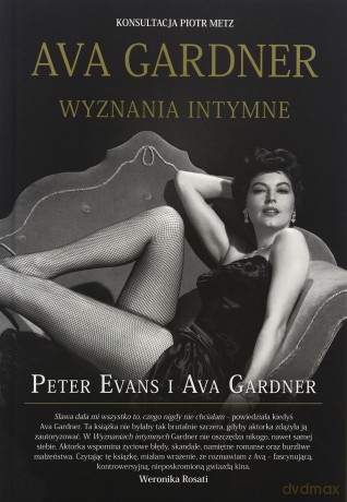 Ava Gardner Wyznania Intymne - Ava Gardner, Peter Evans [KSIĄŻKA]