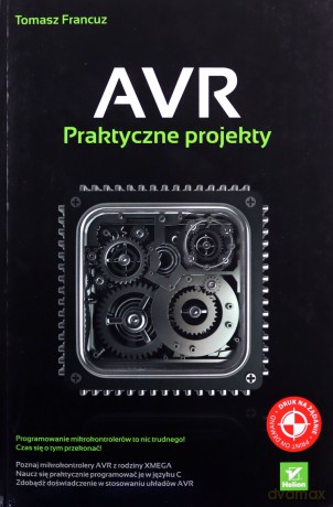 Avr Praktyczne Projekty - Tomasz Francuz [KSIĄŻKA]